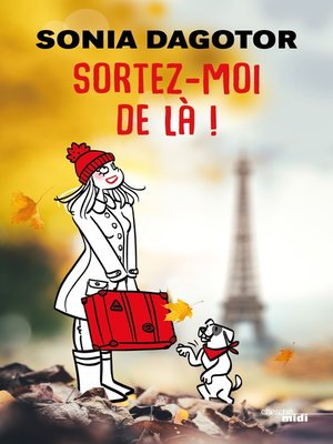 cover image of SORTEZ-MOI DE LÀ !